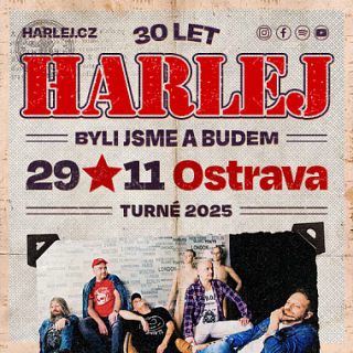 Harlej - Turné 2025 Byli jsme a budem