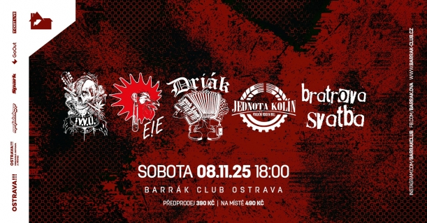 E!E | Driák | V.V.Ú. | Jednota Kolín | Bratrova Svatba