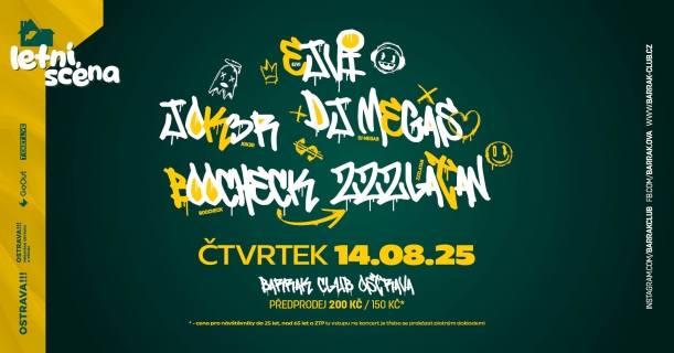 Ejvi | Joke3r | DJ Megas | Boocheck | Zzzlatan (letní scéna)