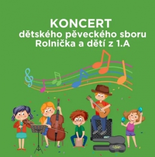 Jarní koncert dětského pěveckého sboru Rolnička a dětí z 1.A třídy