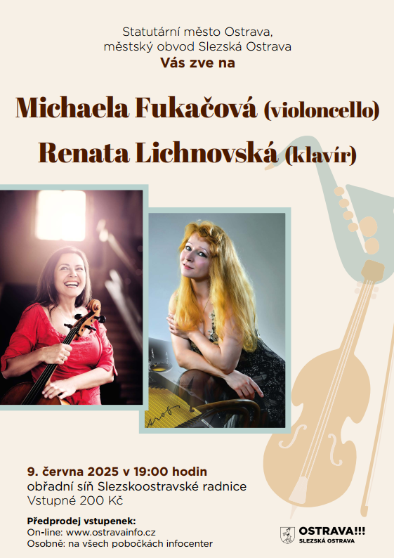 Michaela Fukačová – violoncello, Renata Lichnovská – klavír