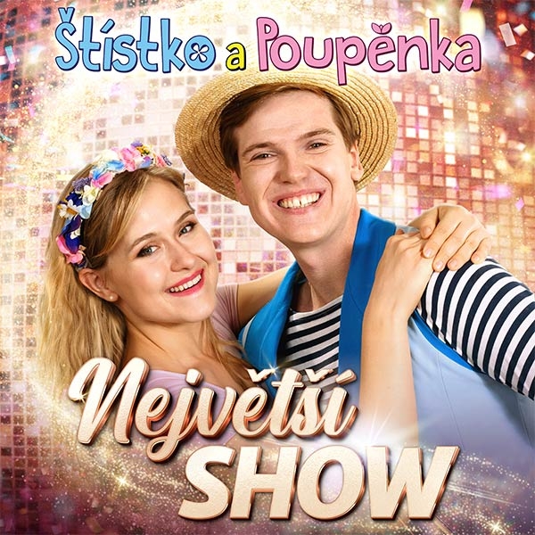 Štístko a Poupěnka - Největší show