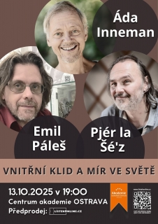 Pjér la Šé´z, Emil Páleš, Áda Inneman: Vnitřní klid a mír ve světě