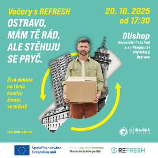 Ostravo, mám tě rád, ale stěhuju se pryč
