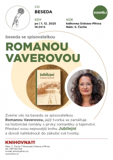 Beseda se spisovatelkou Romanou Vaverovou