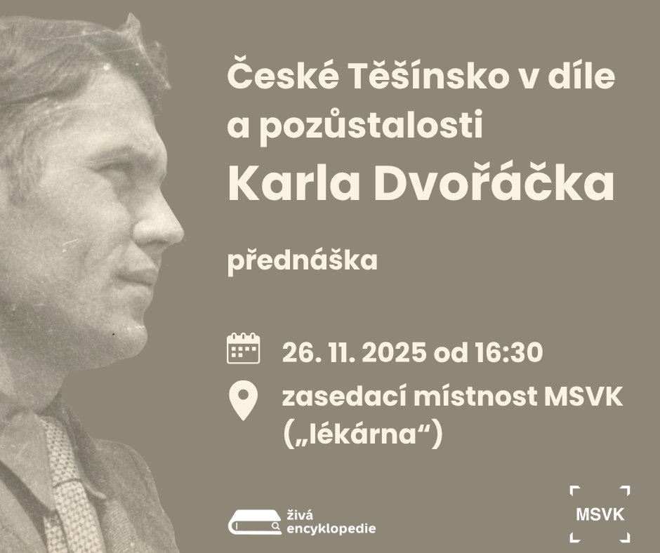 České Těšínsko v díle a pozůstalosti Karla Dvořáčka