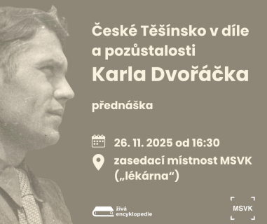 České Těšínsko v díle a pozůstalosti Karla Dvořáčka