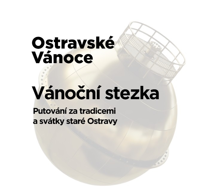 Vánoční stezka: Putování za tradicemi a svátky staré Ostravy