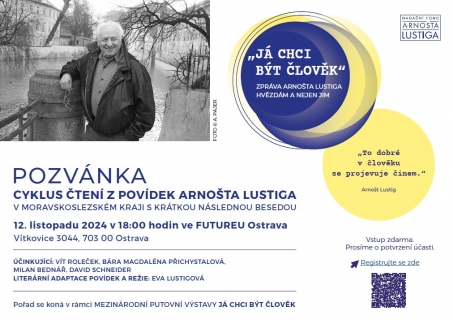 „Já chci být člověk“– zpráva Arnošta Lustiga hvězdám a nejen jim