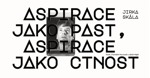 Výstava Aspirace jako past, aspirace jako ctnost