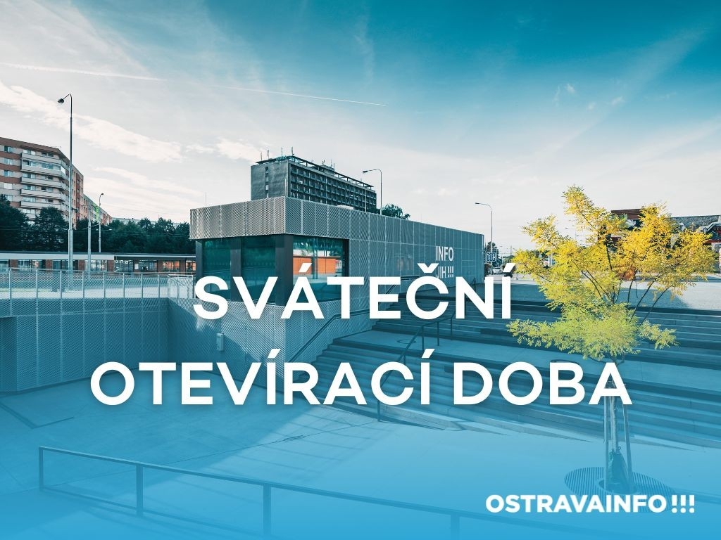 Otevírací doba infocenter OSTRAVAINFO!!!