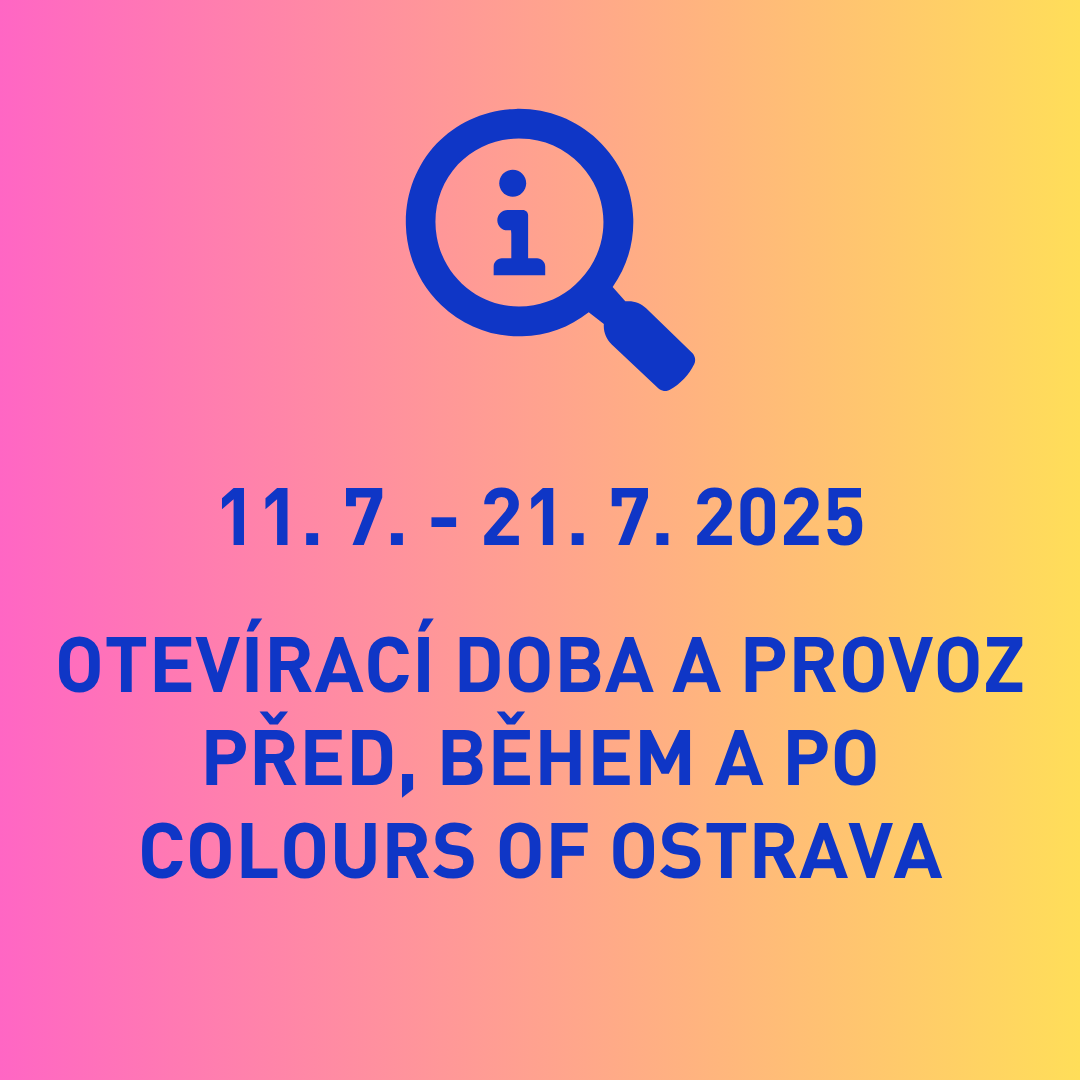 Otevírací doba DOV během Colours of Ostrava