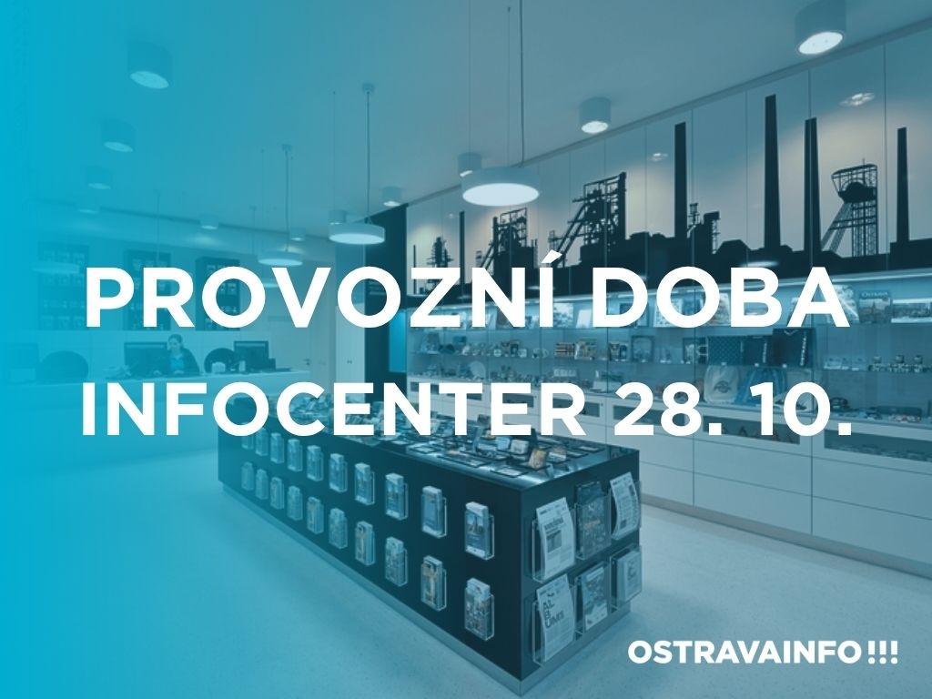 Otevírací doba infocenter OSTRAVAINFO!!!